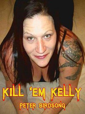 cover image of Kill 'Em Kelly
